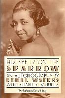 Image Ethel Waters: His eye is on the sparrow