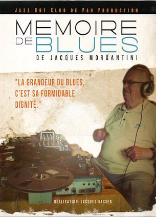 MÉMOIRE DE BLUES DE JACQUES MORGANTINI