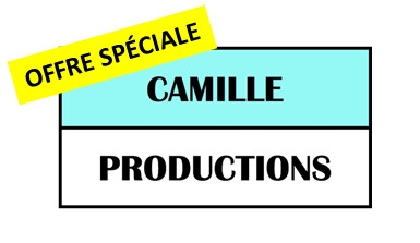 OFFRE SPÉCIALE CAMILLE PRODUCTIONS RÉSERVÉE AUX CLIENTS BOUTIQUE